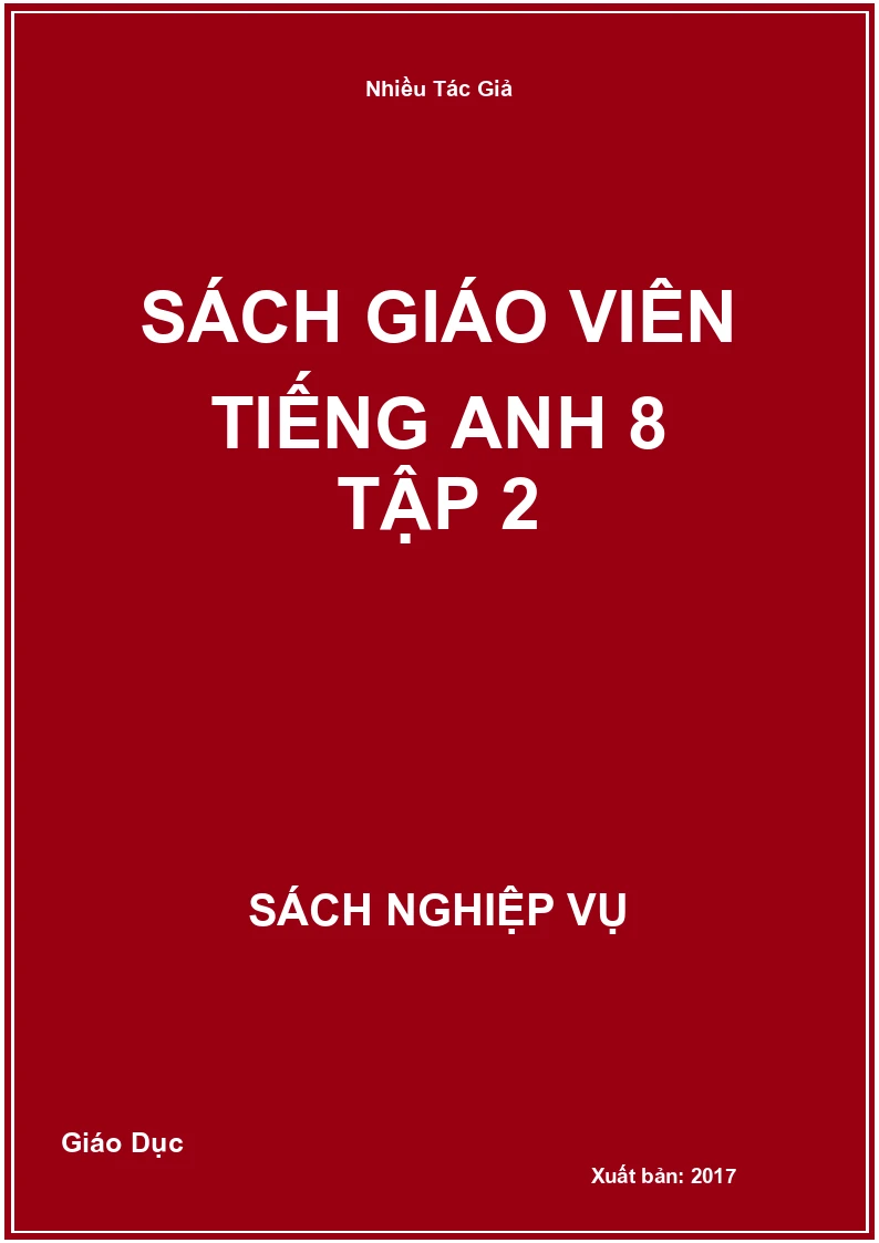 Sách Giáo Viên Tiếng Anh 8 Tập 2