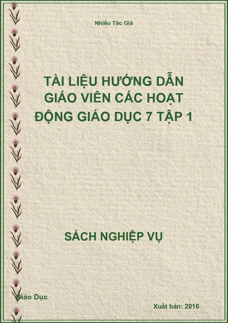 Tài Liệu Hướng Dẫn Giáo Viên Các Hoạt Động Giáo Dục 7 Tập 1