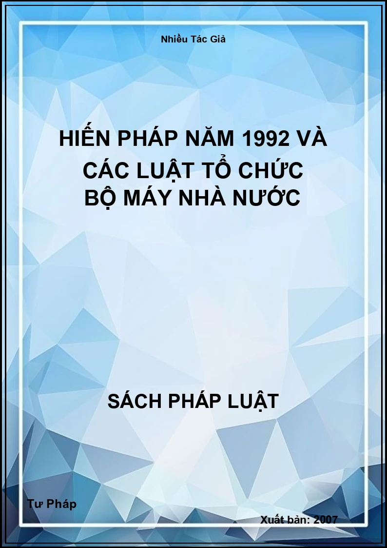 Hiến Pháp Năm 1992 Và Các Luật Tổ Chức Bộ Máy Nhà Nước