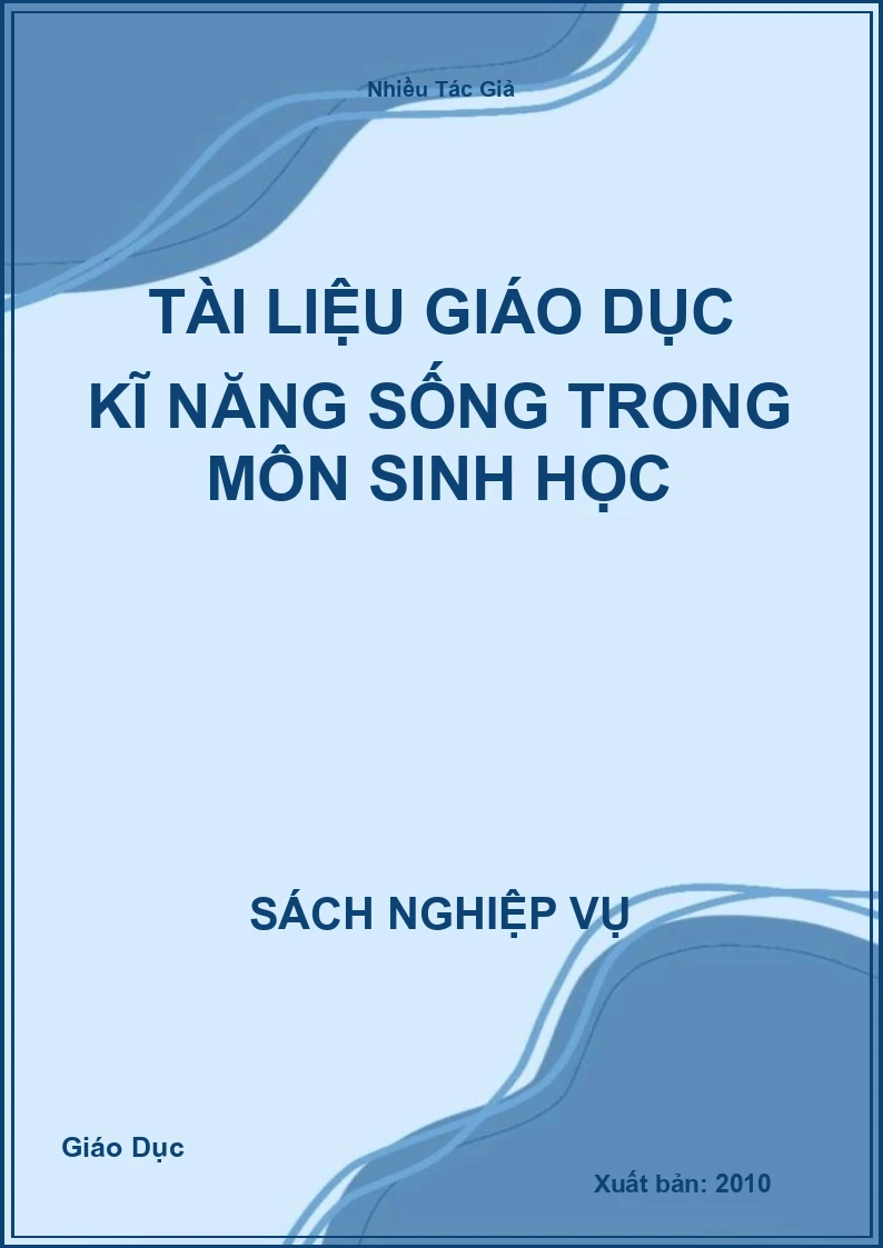 Tài Liệu Giáo Dục Kĩ Năng Sống Trong Môn Sinh Học