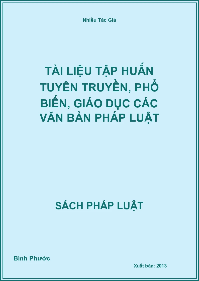 Tài Liệu Tập Huấn Tuyên Truyền, Phổ Biến, Giáo Dục Các Văn Bản Pháp Luật