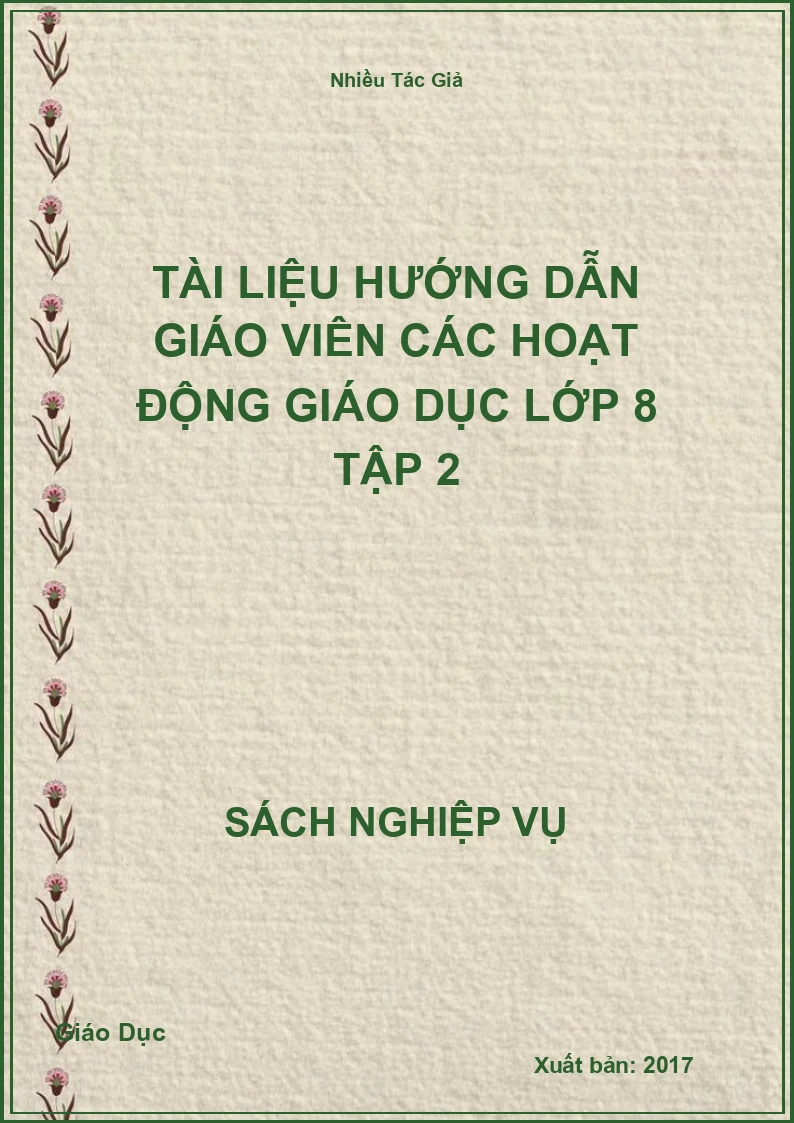 Tài Liệu Hướng Dẫn Giáo Viên Các Hoạt Động Giáo Dục Lớp 8 Tập 2