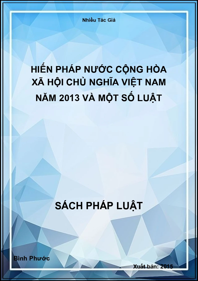 Hiến Pháp Nước Cộng Hòa Xã Hội Chủ Nghĩa Việt Nam Năm 2013 Và Một Số Luật
