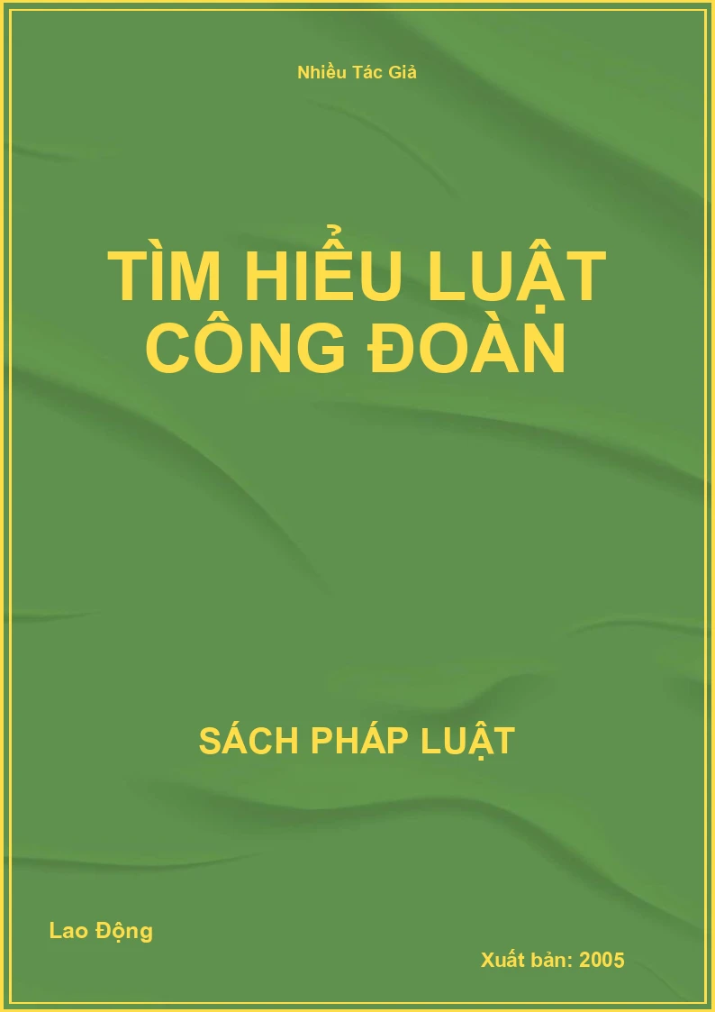 Tìm Hiểu Luật Công Đoàn