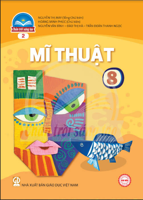 Sách Giáo Khoa Mĩ Thuật 8 - Bản 2 Chân Trời Sáng Tạo