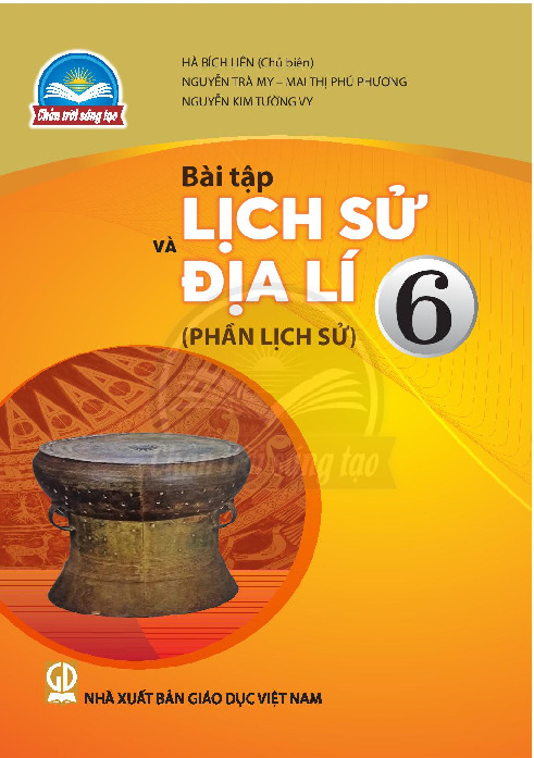 Sách Bài Tập Lịch Sử Và Địa Lý 6 - Phần Lịch Sử - Chân Trời Sáng Tạo