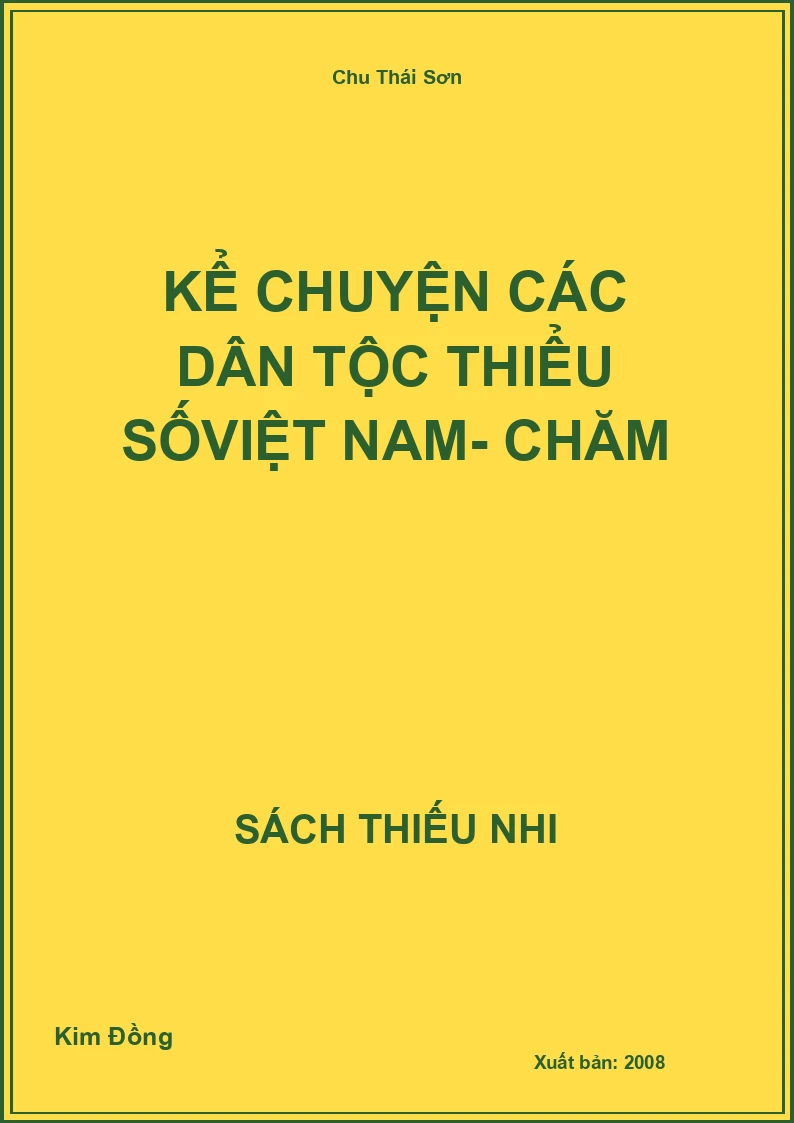 Kể chuyện các dân tộc Thiểu số Việt Nam- Chăm