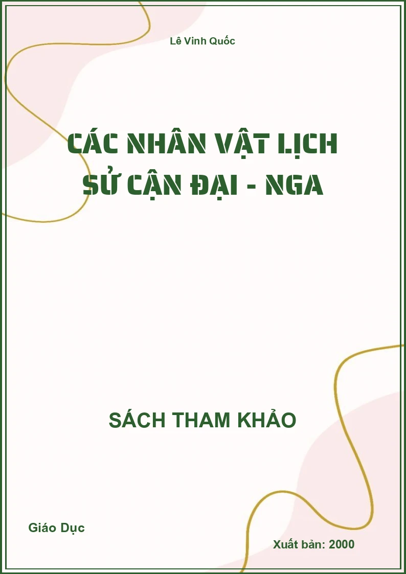 Các nhân vật Lịch Sử cận đại - Nga