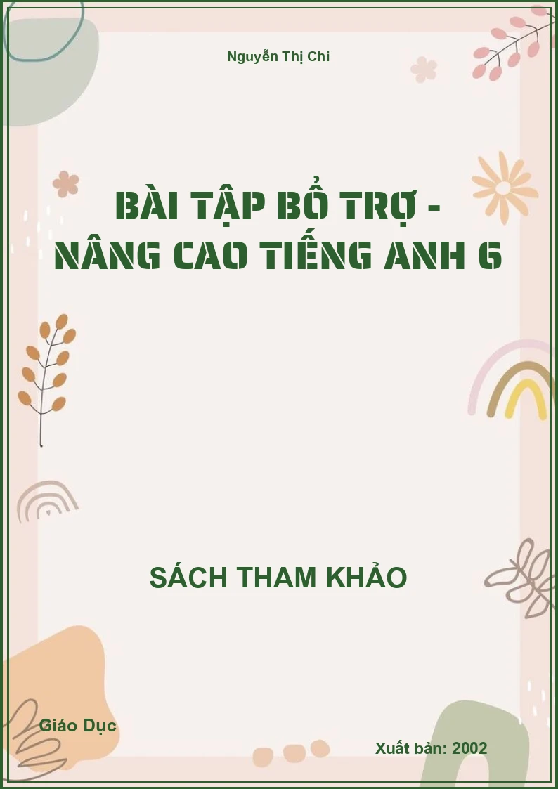 Bài tập bổ trợ - nâng cao Tiếng Anh 6