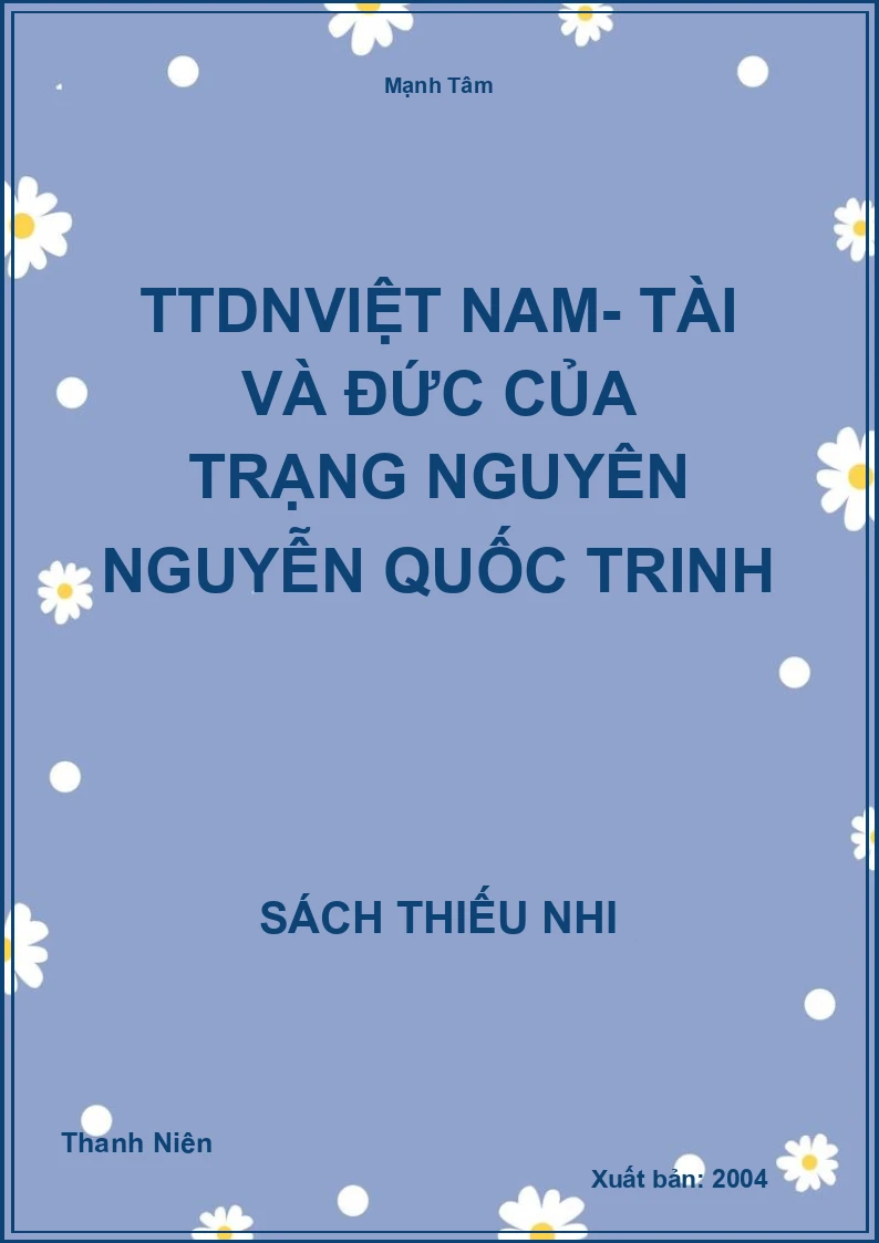 TTDNViệt Nam- Tài và đức của trạng nguyên Nguyễn Quốc Trinh