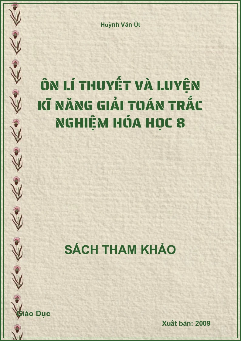 Ôn lí thuyết và luyện kĩ năng Giải Toán trắc nghiệm Hóa Học 8