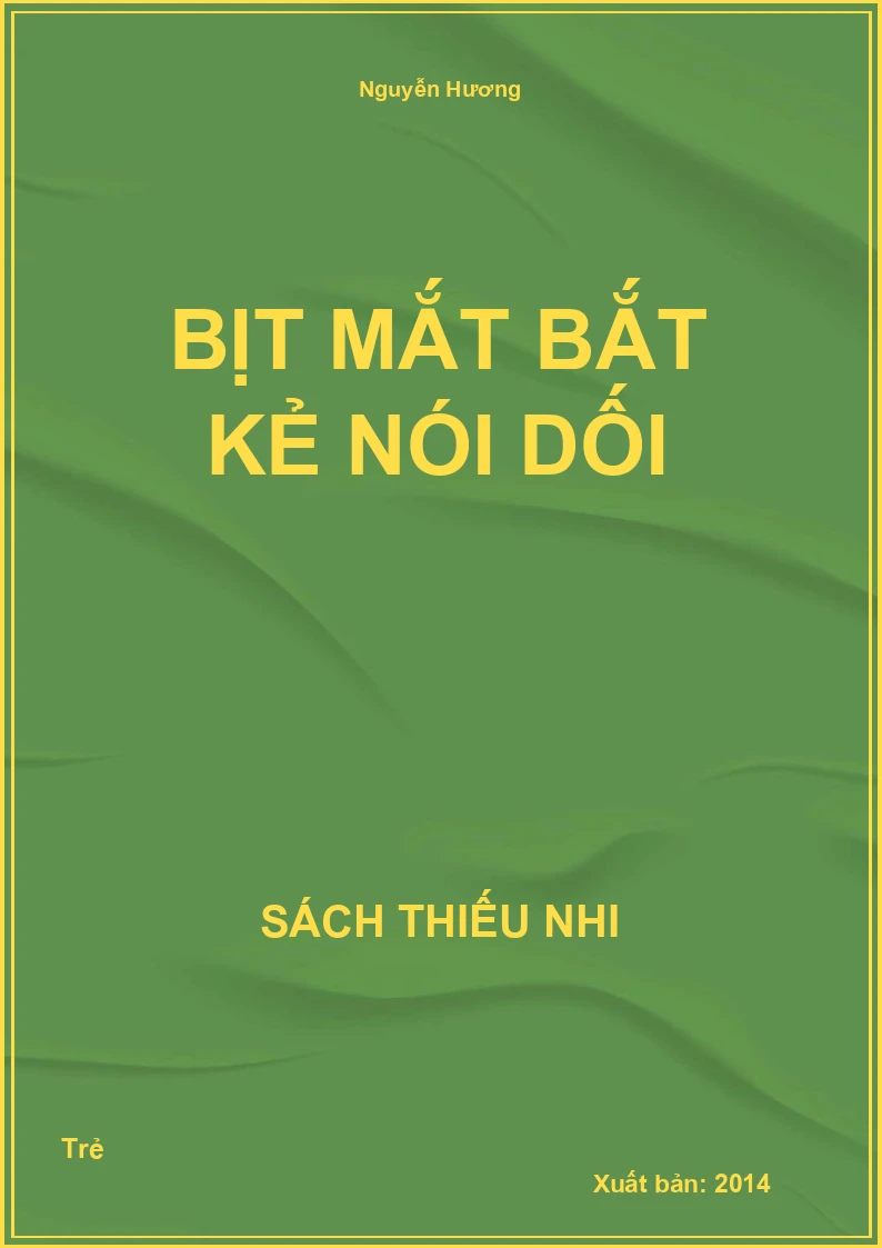 Bịt mắt bắt kẻ nói dối