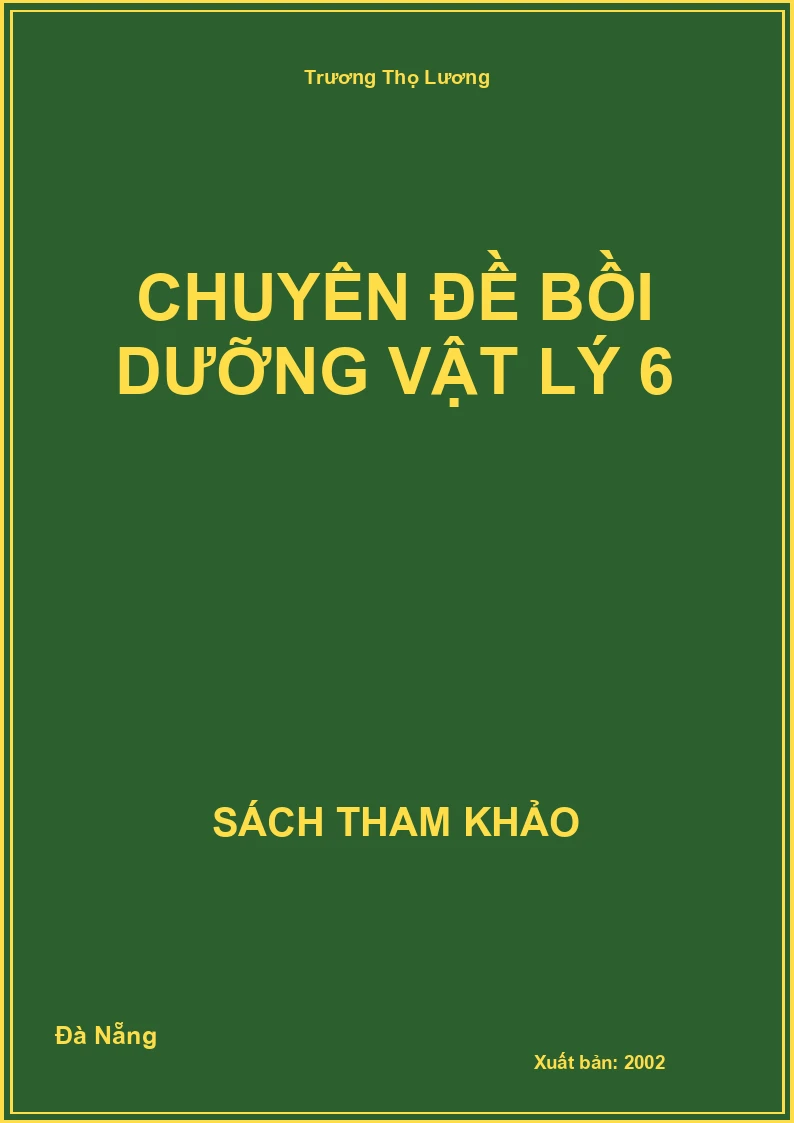 Chuyên đề bồi dưỡng Vật Lý 6