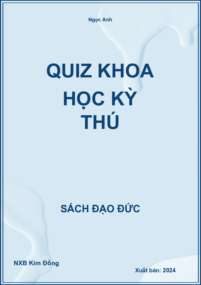 Quiz Khoa học kỳ thú