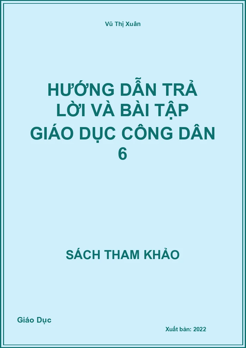 Hướng dẫn trả lời và bài tập Giáo dục công dân 6