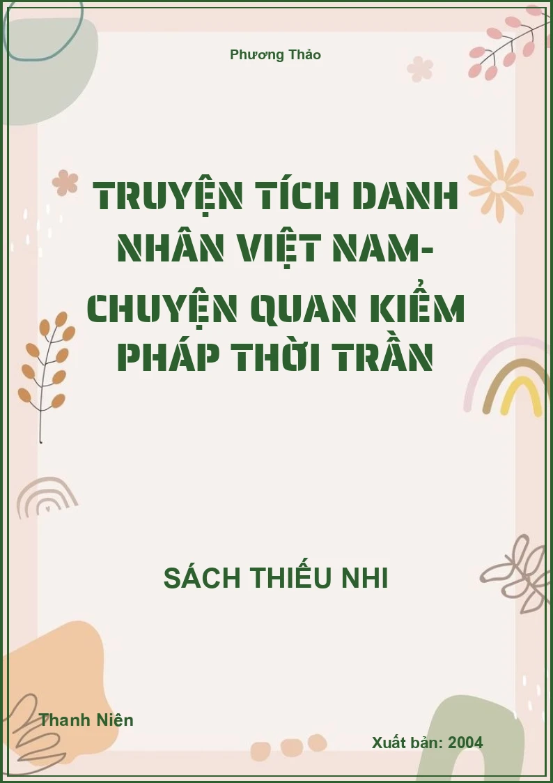 Truyện tích danh nhân Việt Nam- Chuyện quan kiểm pháp thời trần