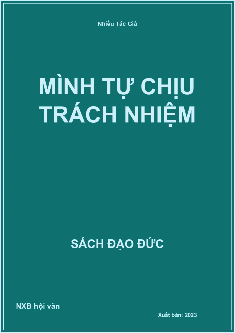 Mình tự chịu trách nhiệm