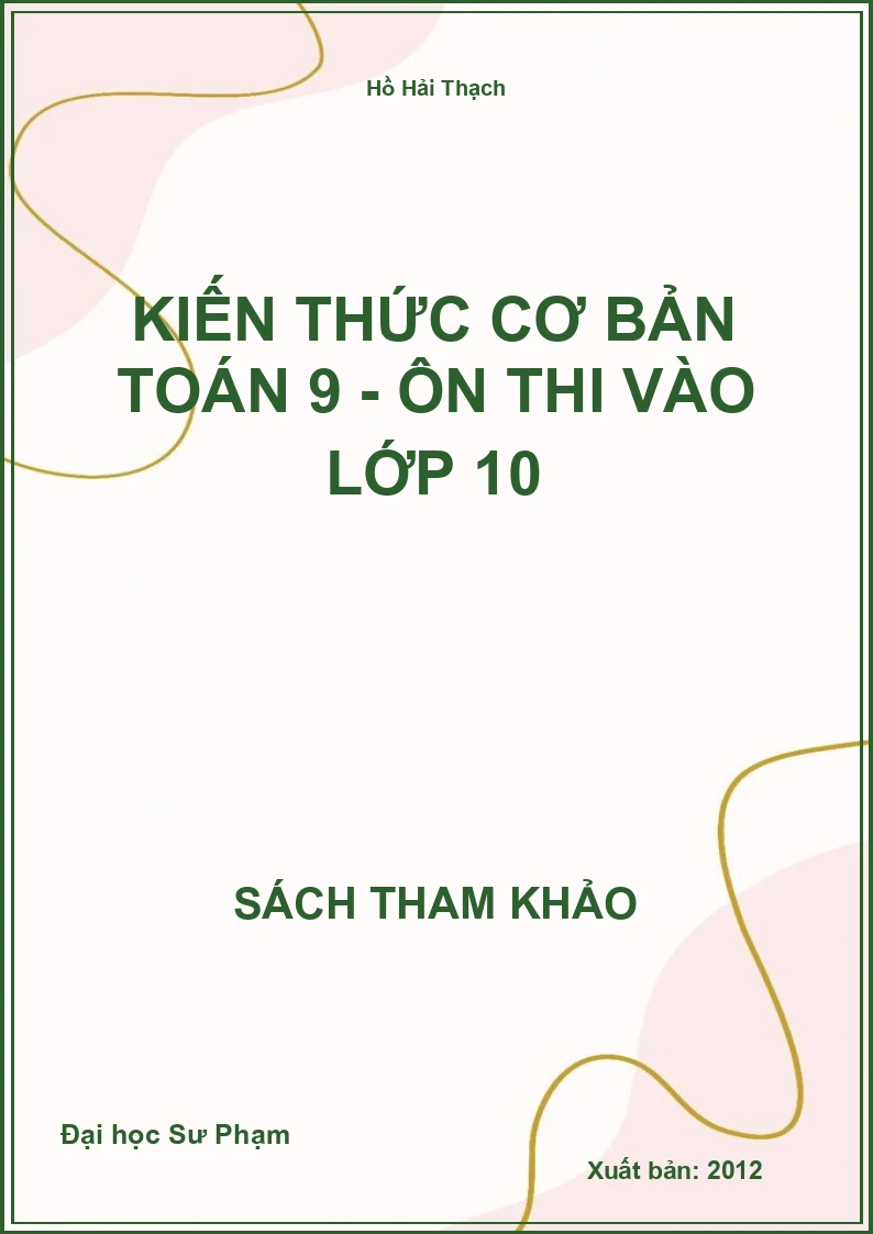 Kiến thức cơ bản Toán 9 - Ôn thi vào lớp 10