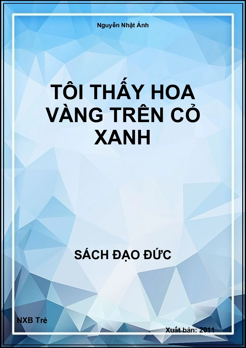 Tôi thấy hoa vàng trên cỏ xanh