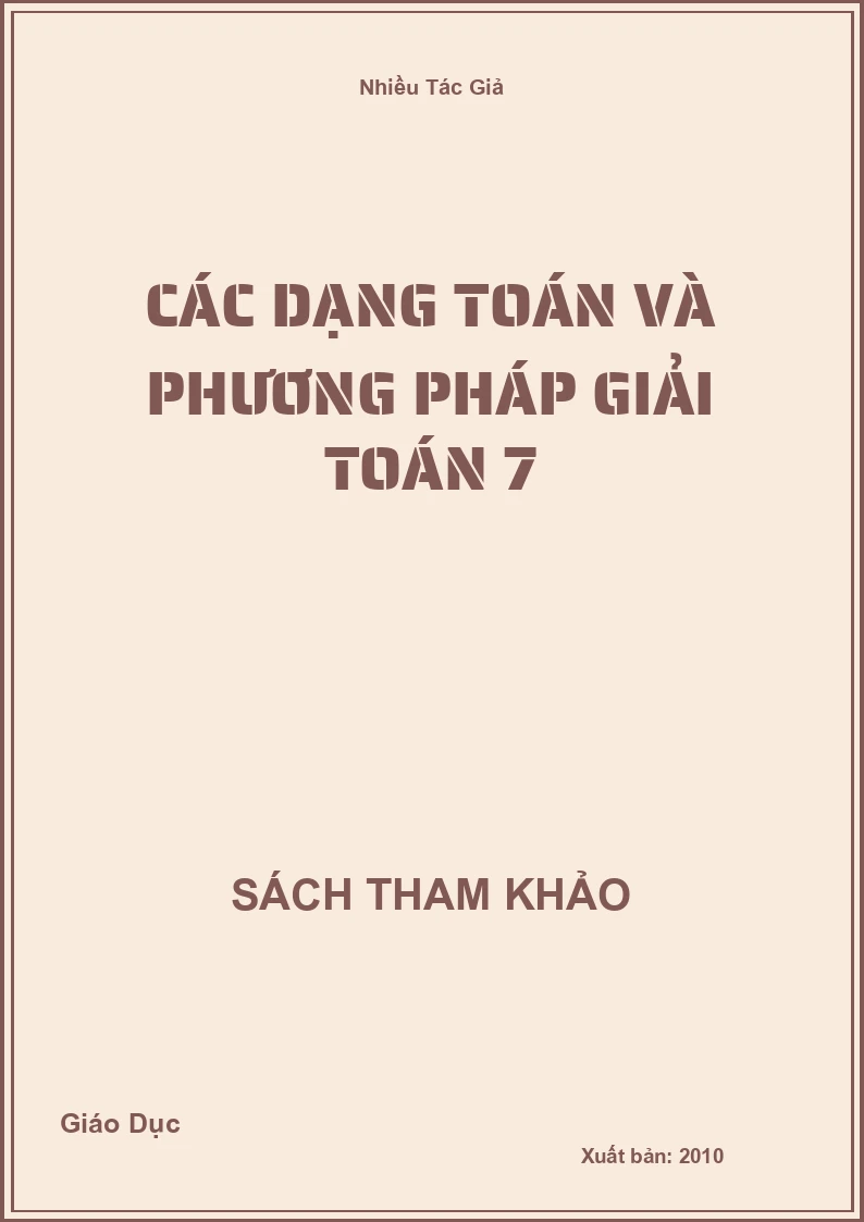 Các dạng Toán và phương Pháp Giải Toán 7