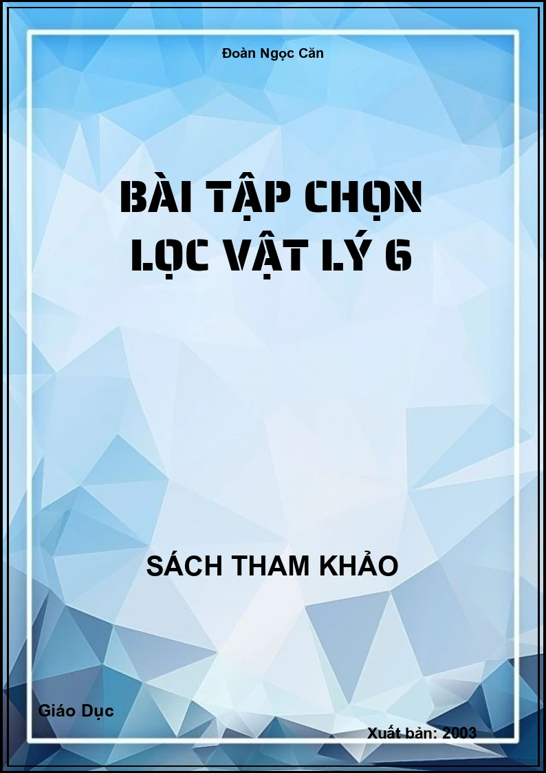 Bài tập chọn lọc Vật Lý 6