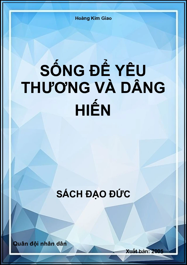 Sống để yêu thương và dâng hiến