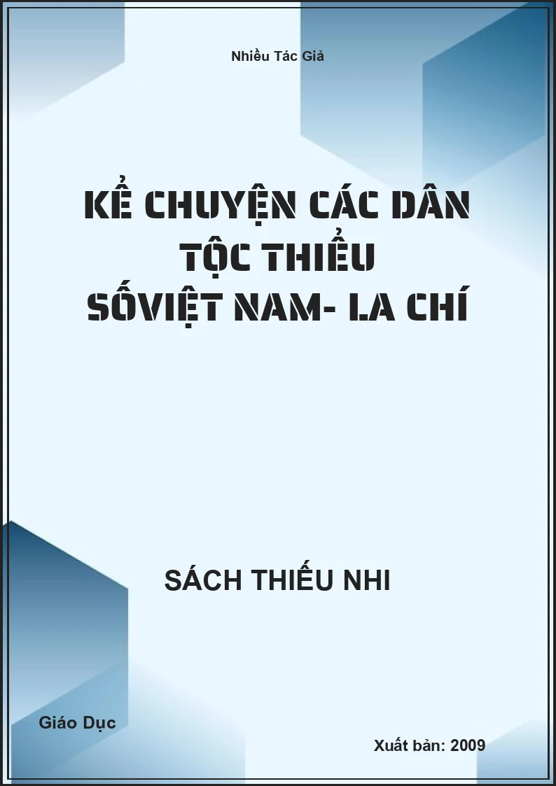 Kể chuyện các dân tộc Thiểu số Việt Nam- La chí