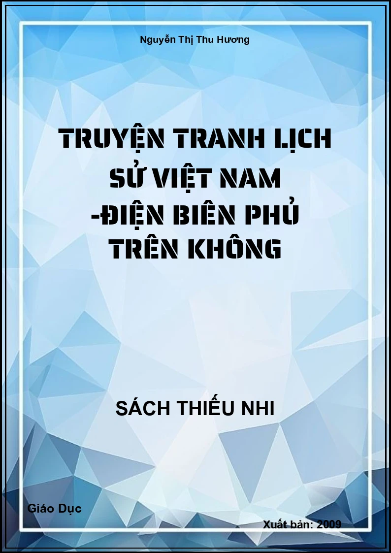 Truyện tranh Lịch Sử Việt Nam -Điện Biên Phủ trên không