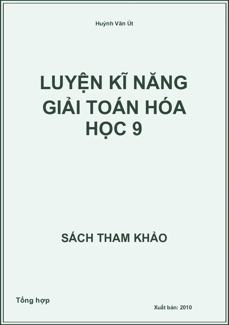 Luyện kĩ năng Giải Toán Hóa Học 9