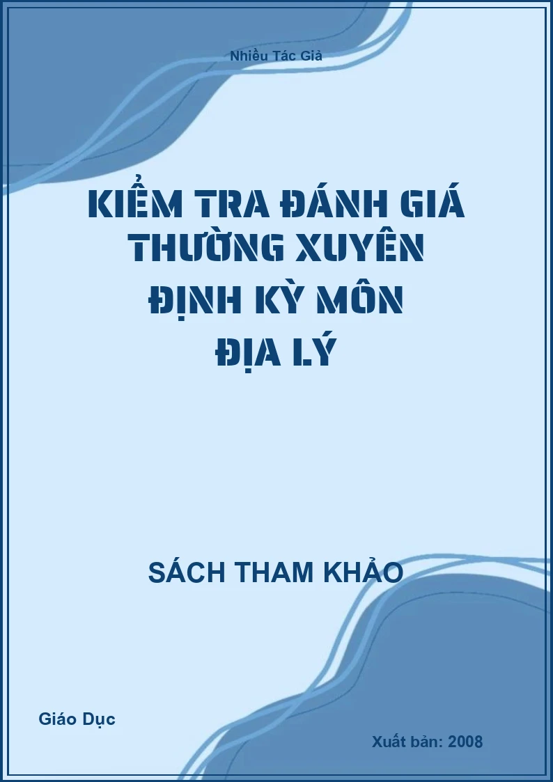 Kiểm tra đánh giá thường xuyên định kỳ môn Địa Lý