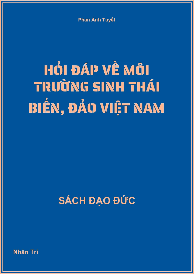 Hỏi đáp về môi trường sinh thái biển, đảo Việt Nam