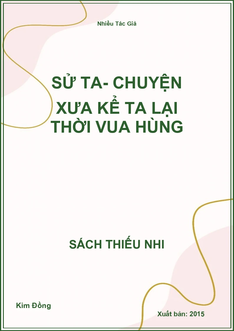 Sử ta- chuyện xưa kể ta lại thời vua hùng
