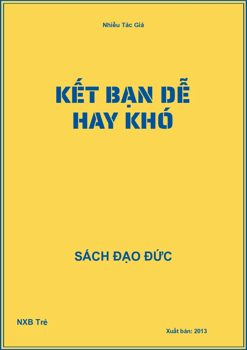Kết bạn dễ hay khó