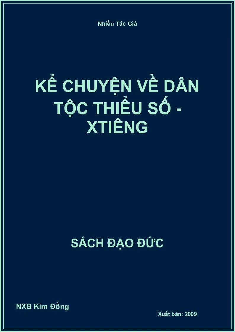 Kể chuyện về dân tộc thiểu số - Xtiêng