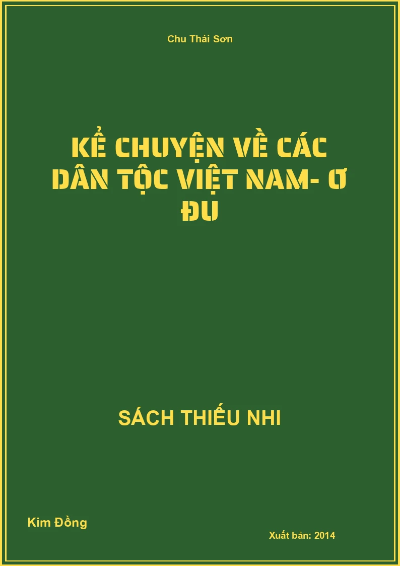 Kể chuyện về các dân tộc Việt Nam- Ơ đu