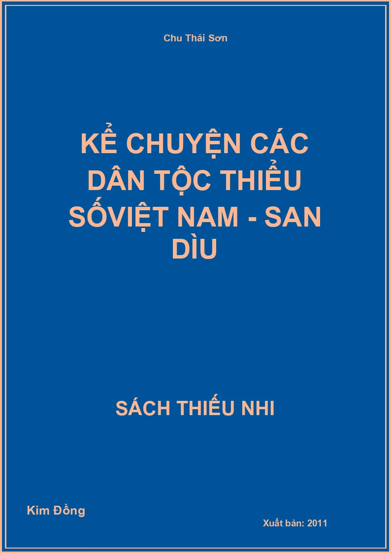 Kể chuyện các dân tộc Thiểu số Việt Nam - San dìu