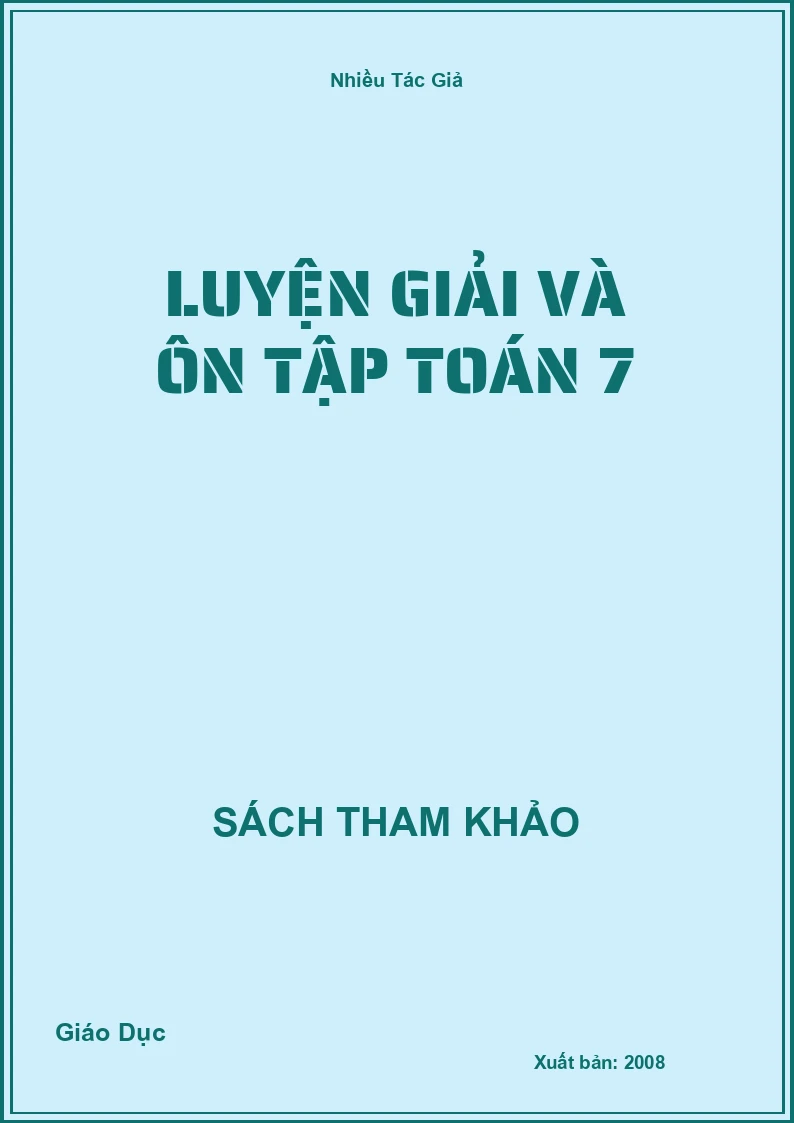 Luyện Giải và ôn tập Toán 7