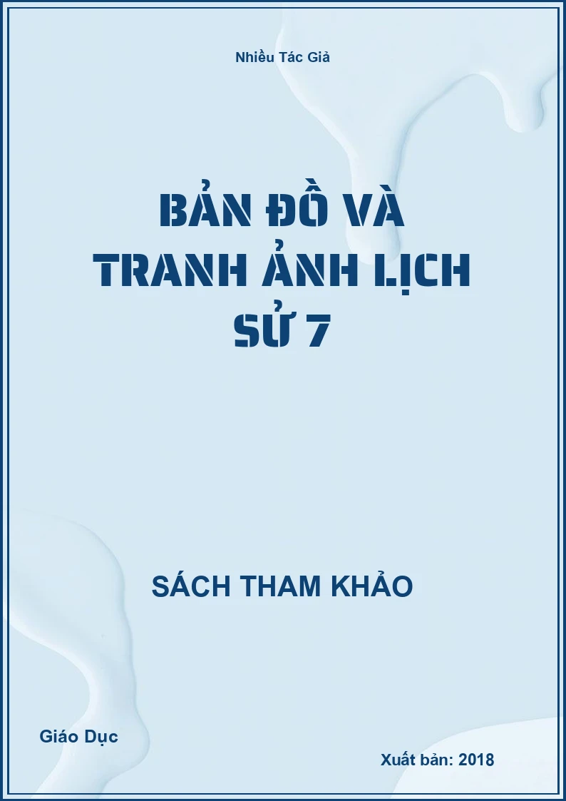Bản đồ và tranh ảnh Lịch Sử 7