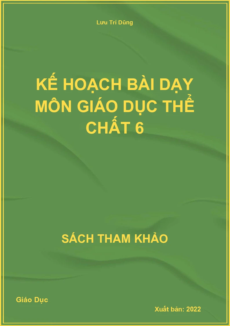 Kế hoạch bài dạy môn giáo dục thể chất 6