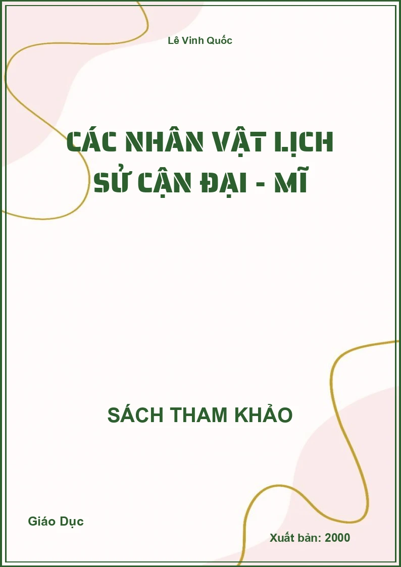 Các nhân vật Lịch Sử cận đại - Mĩ
