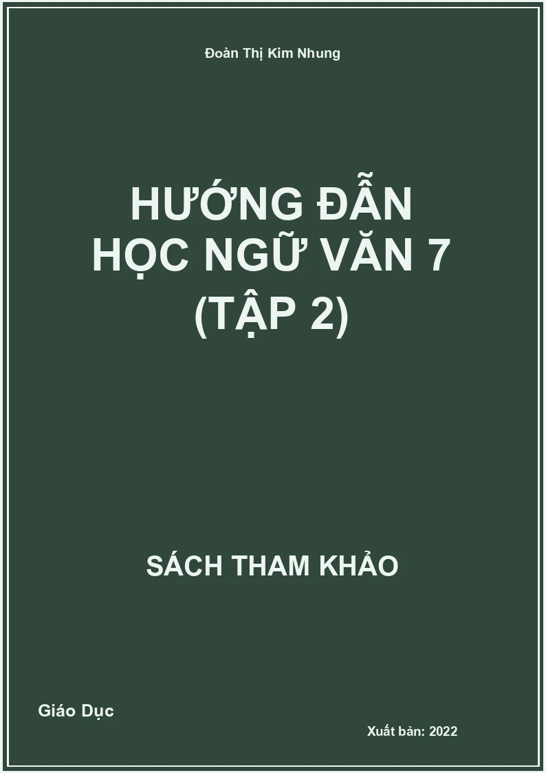 Hướng đẫn học Ngữ Văn 7 (tập 2)