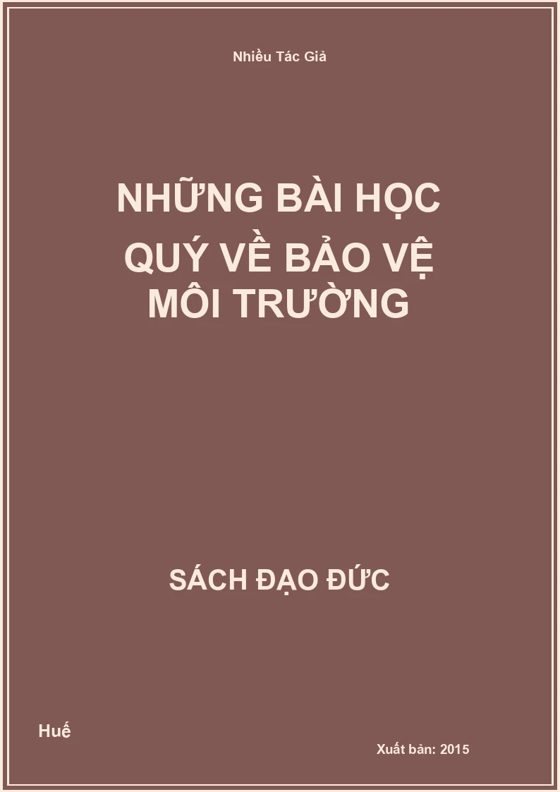 Những bài học quý về bảo vệ môi trường
