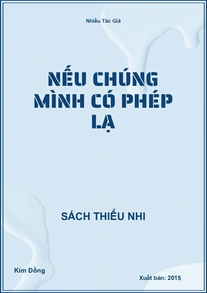 Nếu chúng mình có phép lạ