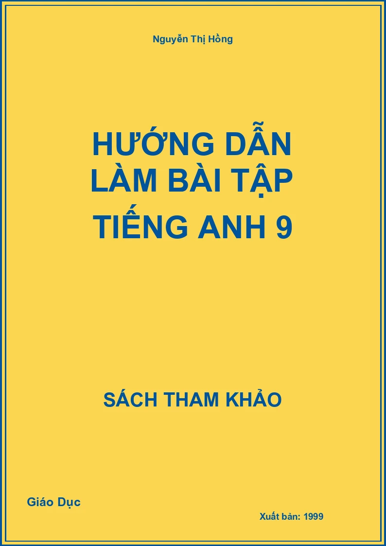 Hướng dẫn làm bài tập Tiếng Anh 9