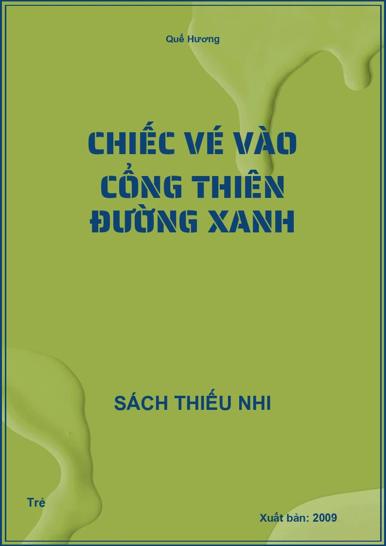 Chiếc vé vào cổng thiên đường xanh