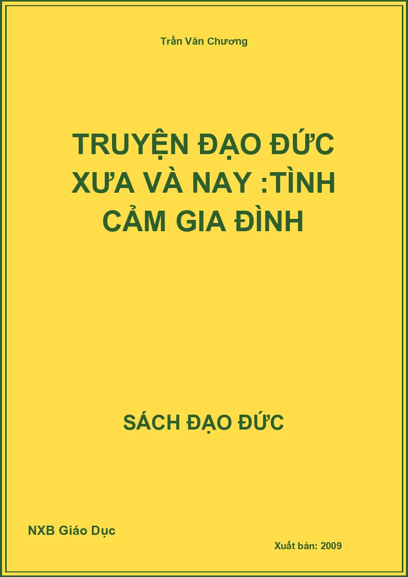 Truyện đạo đức xưa và nay :tình cảm gia đình
