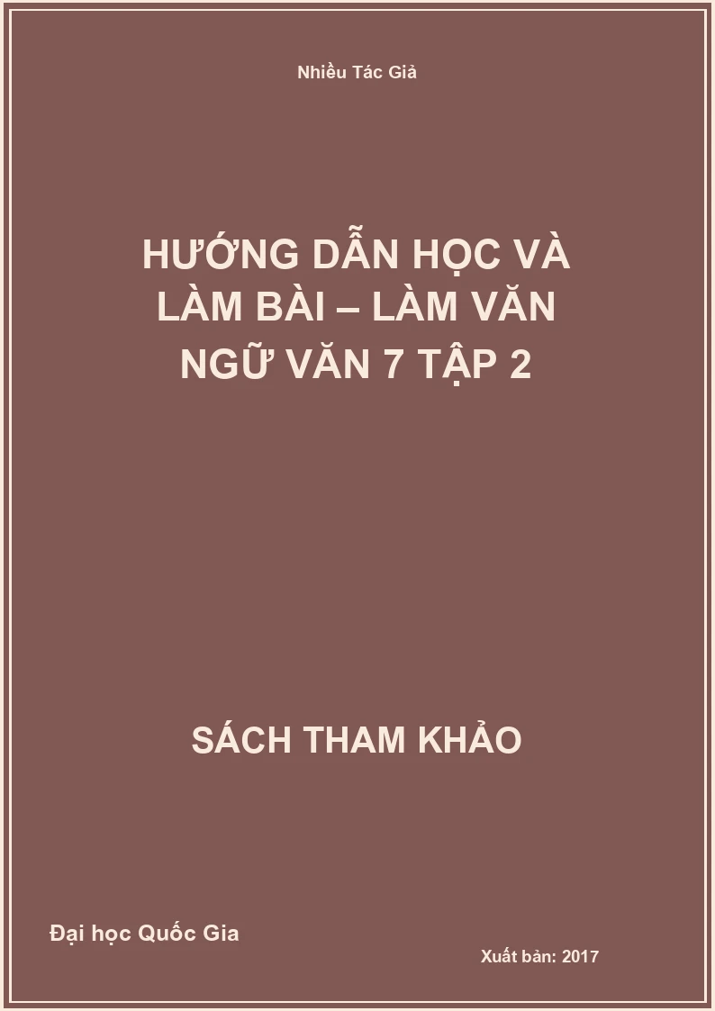 Hướng dẫn học và làm bài – Làm văn Ngữ văn 7 Tập 2