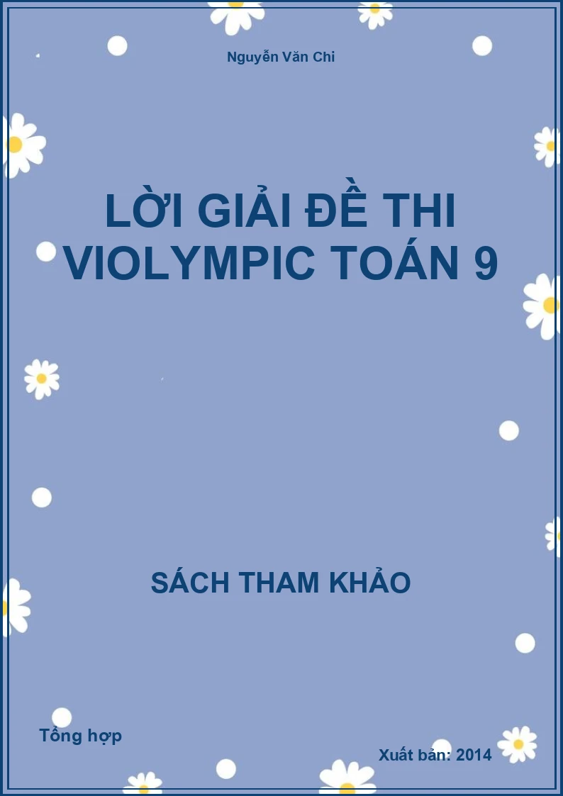 Lời Giải đề thi VIOLYMPIC Toán 9