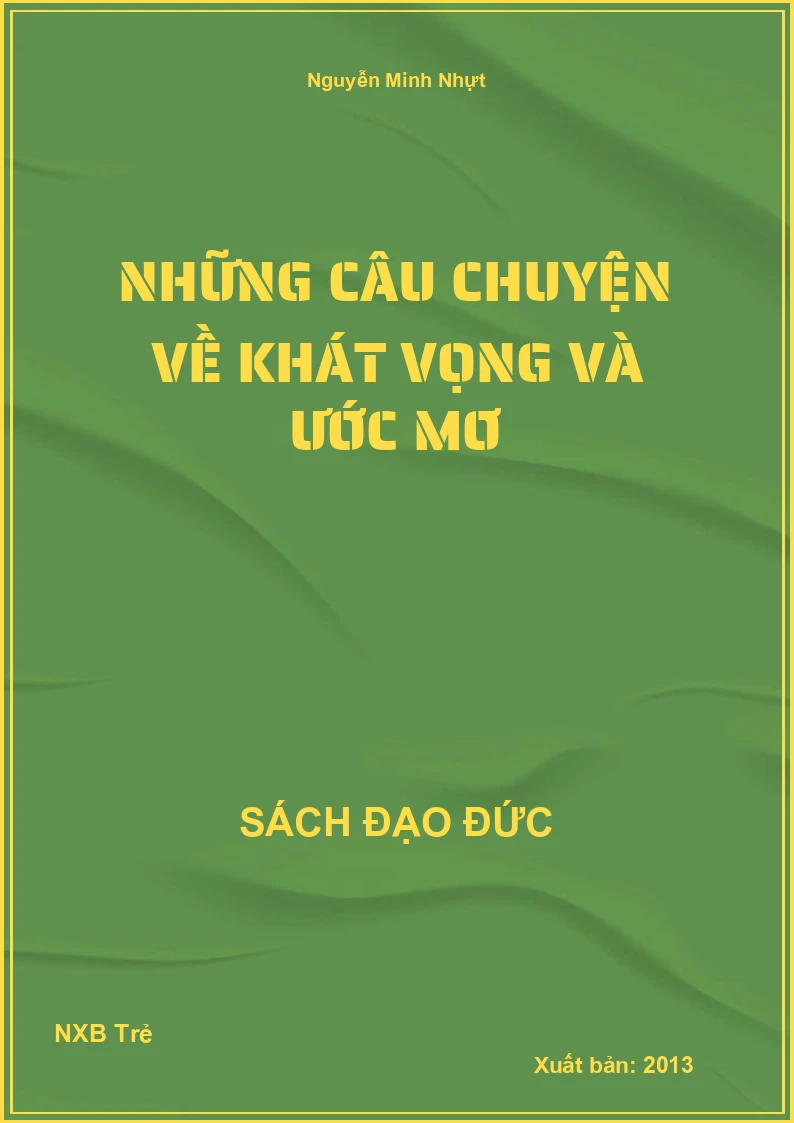 Những câu chuyện về khát vọng và ước mơ