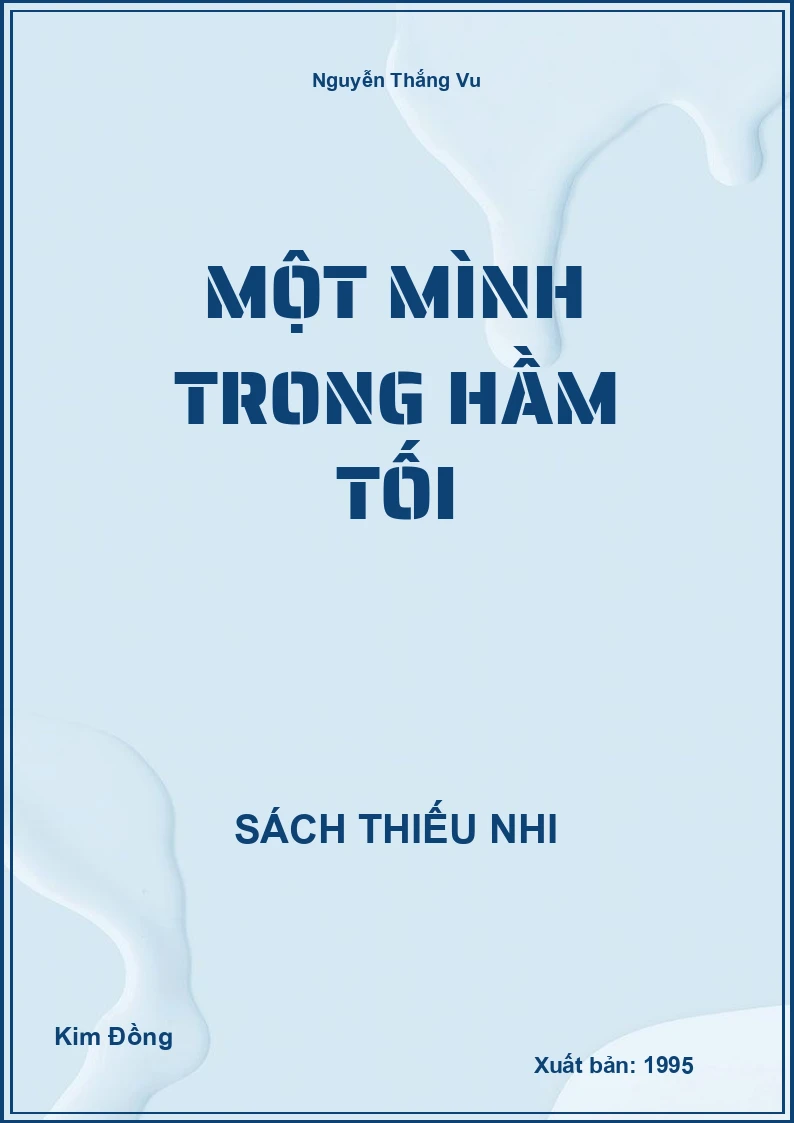 Một mình trong hầm tối